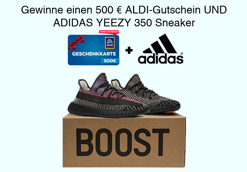 500 Eur Aldi-Gutschein und Adidas Yeezy Boost